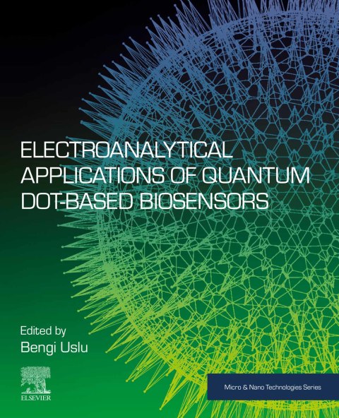 Cover image for book Electroanalytical Applications of Quantum Dot-Based Biosensors