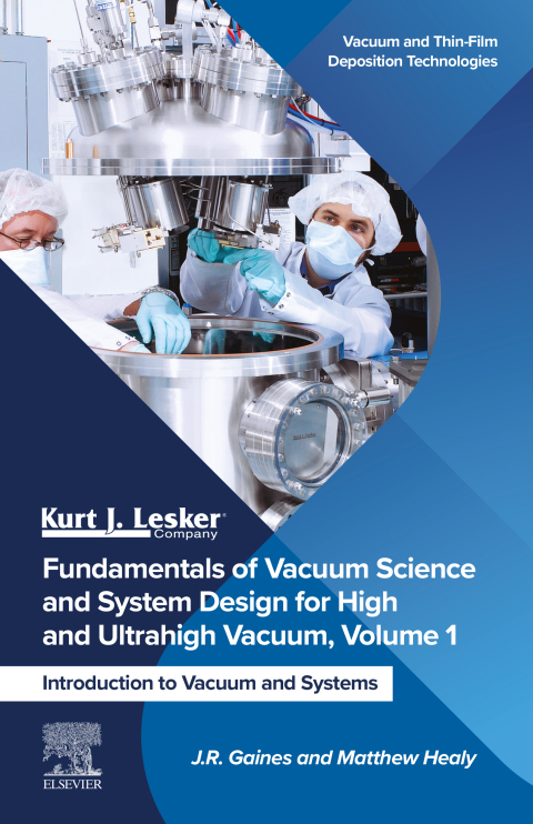 Cover image for book Fundamentals of Vacuum Science and System Design for High and Ultrahigh Vacuum, Volume 1