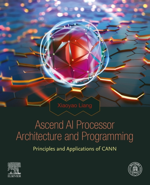Cover image for book Ascend AI Processor Architecture and Programming