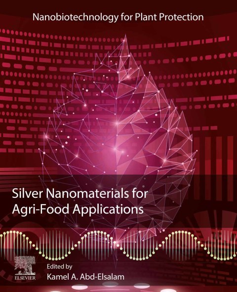 Cover image for book Silver Nanomaterials for Agri-Food Applications