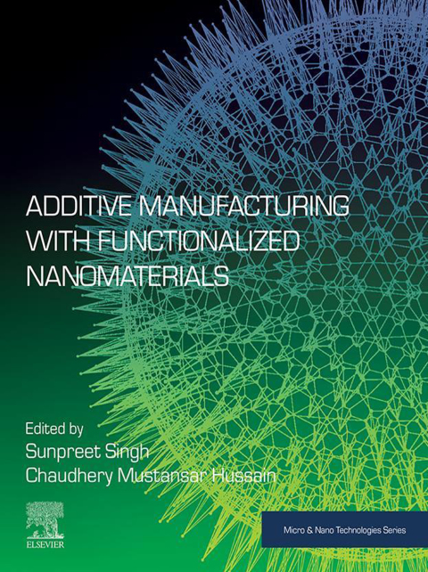 Cover image for book Additive Manufacturing with Functionalized Nanomaterials