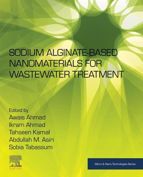 Sodium Alginate-Based Nanomaterials for Wastewater Treatment 