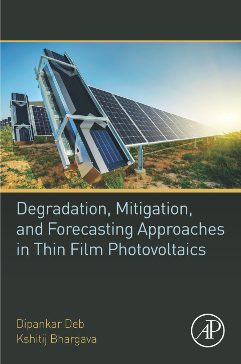 Cover image for book Degradation, Mitigation, and Forecasting Approaches in Thin Film Photovoltaics