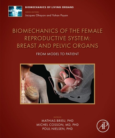 Cover image for book Biomechanics of the Female Reproductive System: Breast and Pelvic Organs