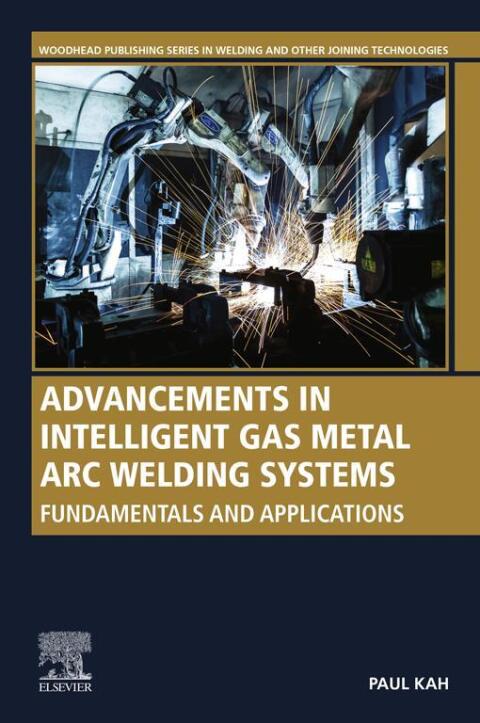 Cover image for book Advancements in Intelligent Gas Metal Arc Welding Systems