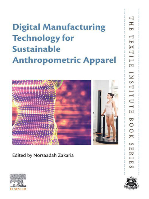 Cover image for book Digital Manufacturing Technology for Sustainable Anthropometric Apparel