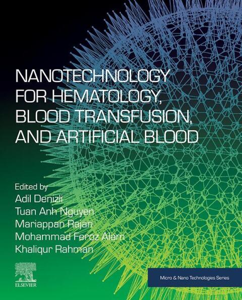 Cover image for book Nanotechnology for Hematology, Blood Transfusion, and Artificial Blood