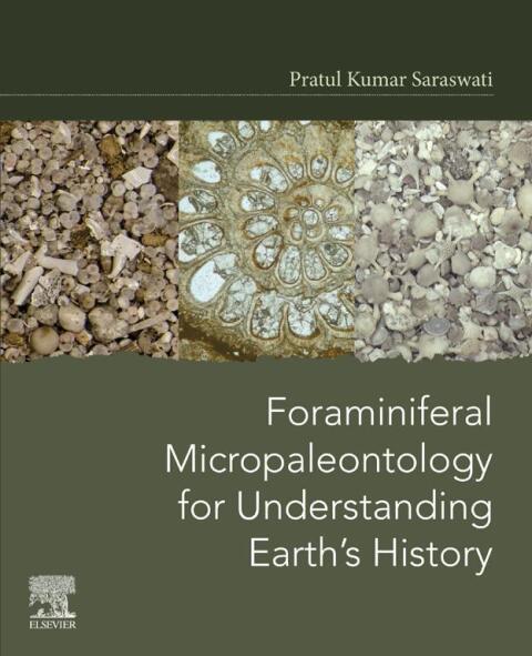 Cover image for book Foraminiferal Micropaleontology for Understanding Earth’s History