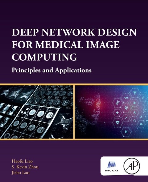 Cover image for book Deep Network Design for Medical Image Computing