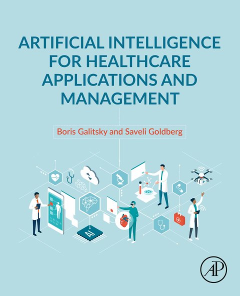 Cover image for book Artificial Intelligence for Healthcare Applications and Management