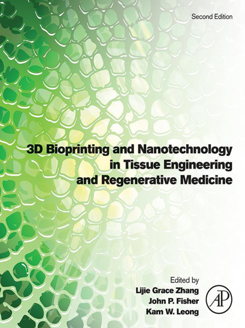 Cover image for book 3D Bioprinting and Nanotechnology in Tissue Engineering and Regenerative Medicine