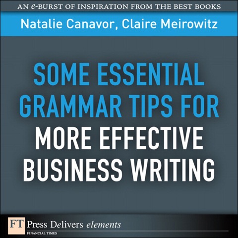 Cover image for book Some Essential Grammar Tips for More Effective Business Writing