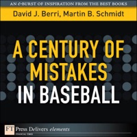 Cover image: Century of Mistakes in Baseball, A 1st edition 9780132541022