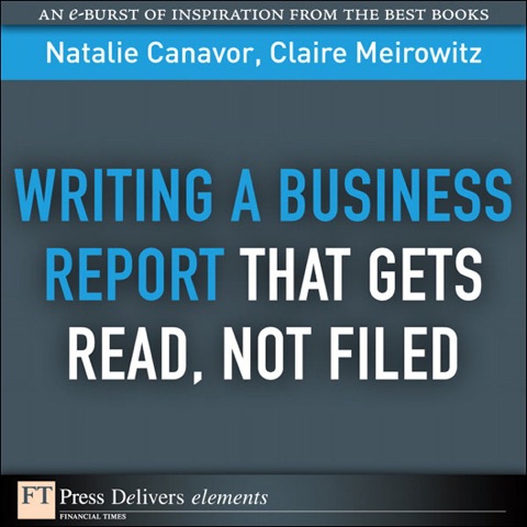 Cover image for book Writing a Business Report That Gets Read, Not Filed