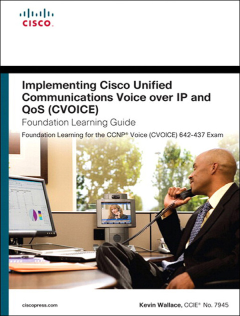 Cover image for book Implementing Cisco Unified Communications Voice over IP and QoS (Cvoice) Foundation Learning Guide
