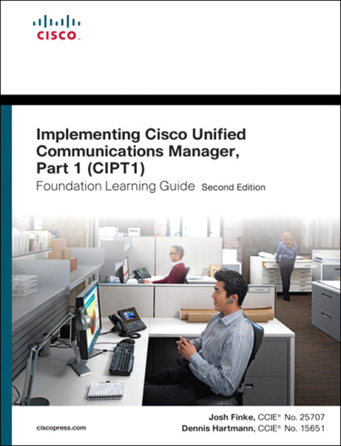 Cover image for book Implementing Cisco Unified Communications Manager, Part 1 (CIPT1) Foundation Learning Guide