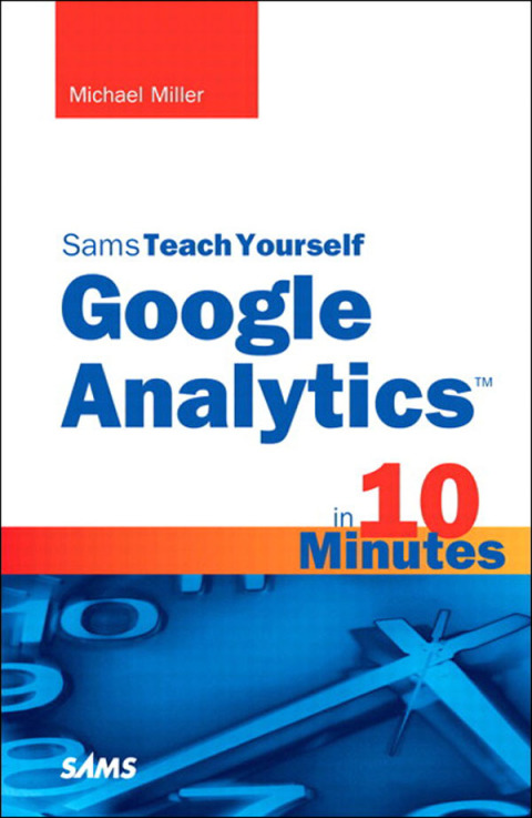 Cover image for book Sams Teach Yourself Google Analytics in 10 Minutes, Portable Documents