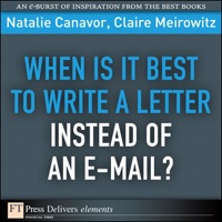 صورة الغلاف: When Is It Best to Write a Letter Instead of an E-mail? 1st edition 9780137065035