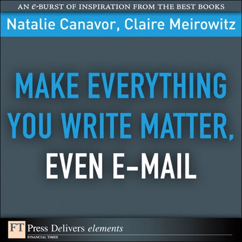 Cover image for book Make Everything You Write Matter, Even E-mail