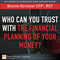 Cover image: Who Can You Trust with the Financial Planning of Your Money? 1st edition 9780132173018