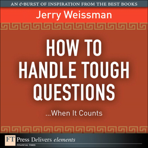 Cover image for book How to Handle Tough Questions...When It Counts