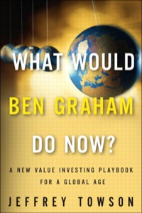 Cover image: What Would Ben Graham Do Now? 1st edition 9780132173230