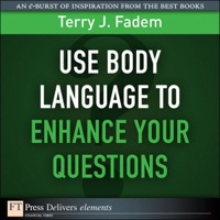 Cover image: Use Body Language to Enhance Your Questions 1st edition 9780137085088