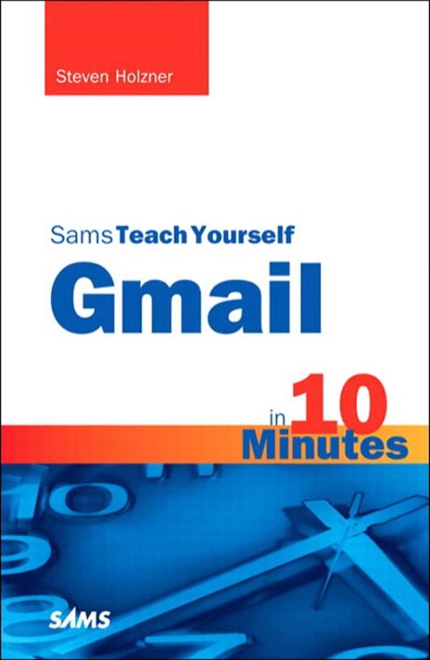 Cover image for book Sams Teach Yourself Gmail in 10 Minutes