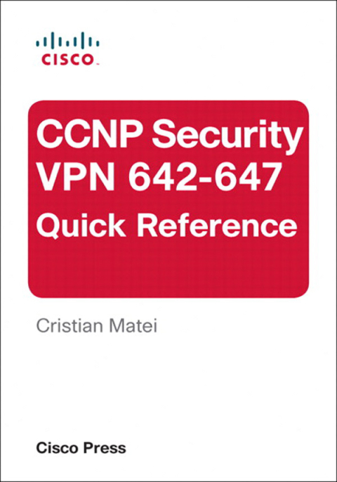 Cover image for book CCNP Security VPN 642-647 Quick Reference