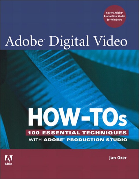 Cover image for book Adobe Digital Video How-Tos