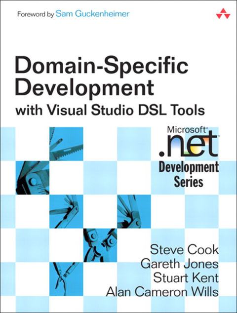 Domain-Specific Development with Visual Studio DSL Tools 