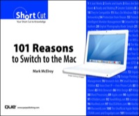 Titelbild: 101 Reasons to Switch to the Mac (Digital Shortcut) 1st edition 9780768668728