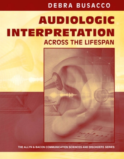 Cover image for book Audiologic Interpretation Across the Lifespan