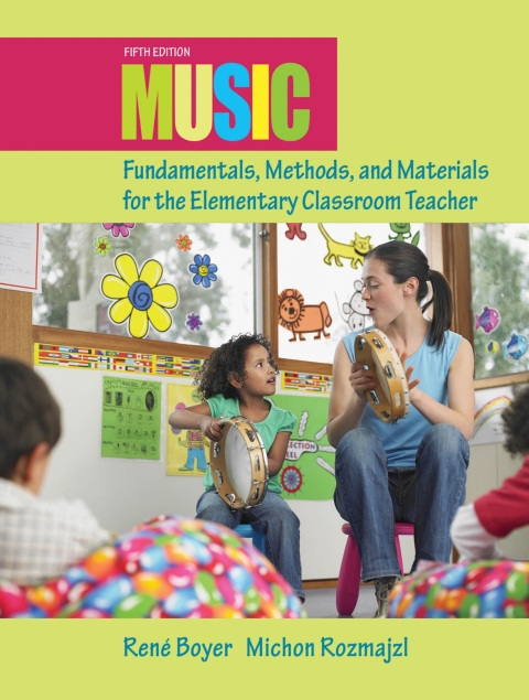 Cover image for book Music Fundamentals, Methods, and Materials for the Elementary Classroom Teacher
