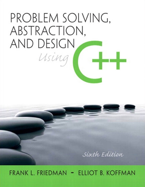 Cover image for book Problem Solving, Abstraction, and Design using C++