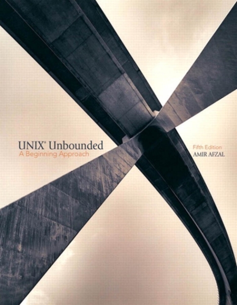 Cover image for book UNIX Unbounded: A Beginning Approach