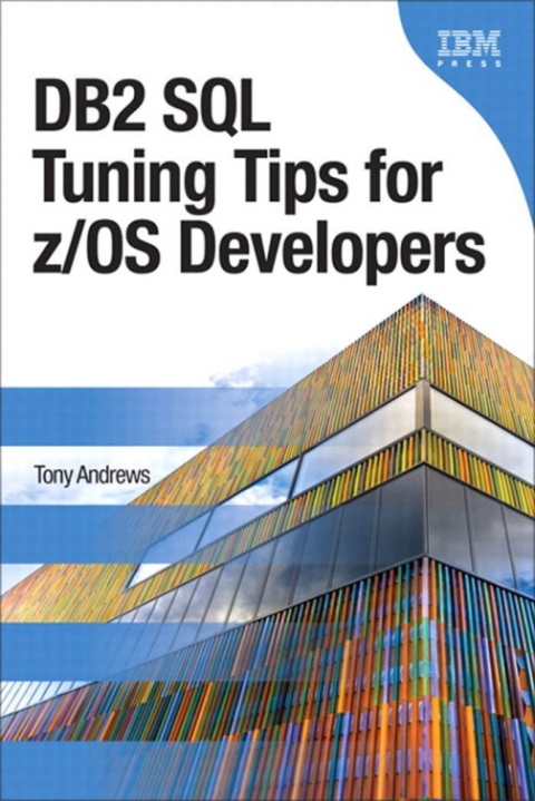 Cover image for book DB2 SQL Tuning Tips for z/OS Developers