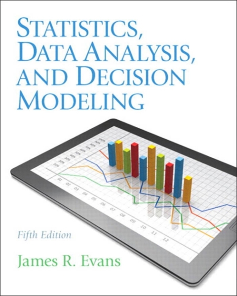 Cover image for book Statistics, Data Analysis, and Decision Modeling