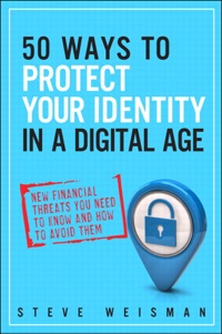 Cover image: 50 Ways to Protect Your Identity in a Digital Age 2nd edition 9780133089073