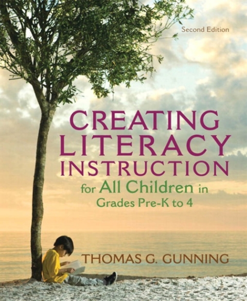 Cover image for book Creating Literacy Instruction for All Children in Grades Pre-K to 4