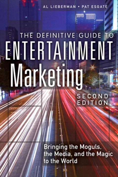 Cover image for book The Definitive Guide to Entertainment Marketing
