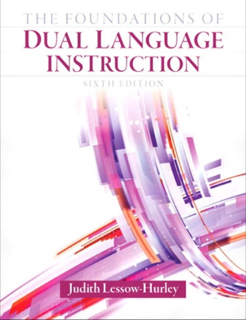 Cover image for book The Foundations of Dual Language Instruction