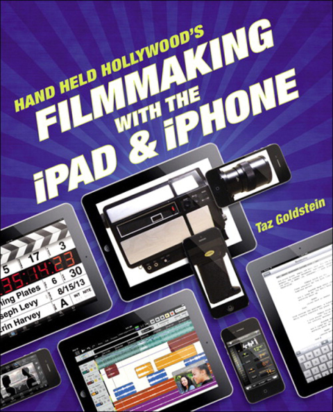 Cover image for book Hand Held Hollywood's Filmmaking with the iPad & iPhone