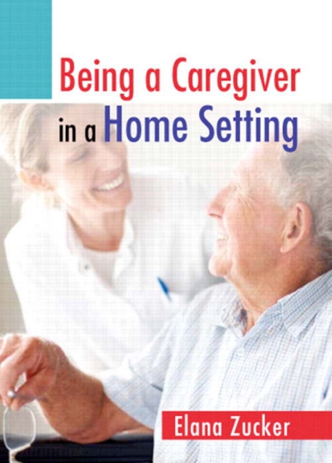 Cover image for book Being a Caregiver in a Home Setting