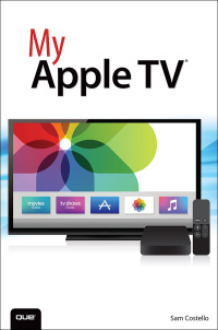 Omslagafbeelding: My Apple TV 1st edition 9780789750174