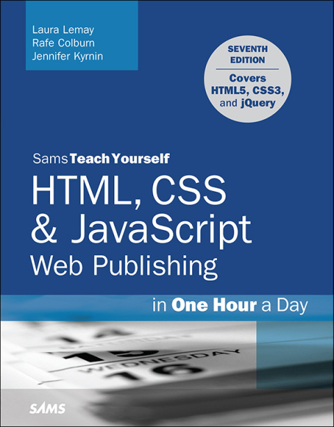 Cover image for book HTML, CSS & JavaScript Web Publishing in One Hour a Day, Sams Teach Yourself