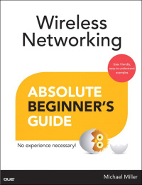 Cover image: Wireless Networking Absolute Beginner's Guide 1st edition 9780789750785