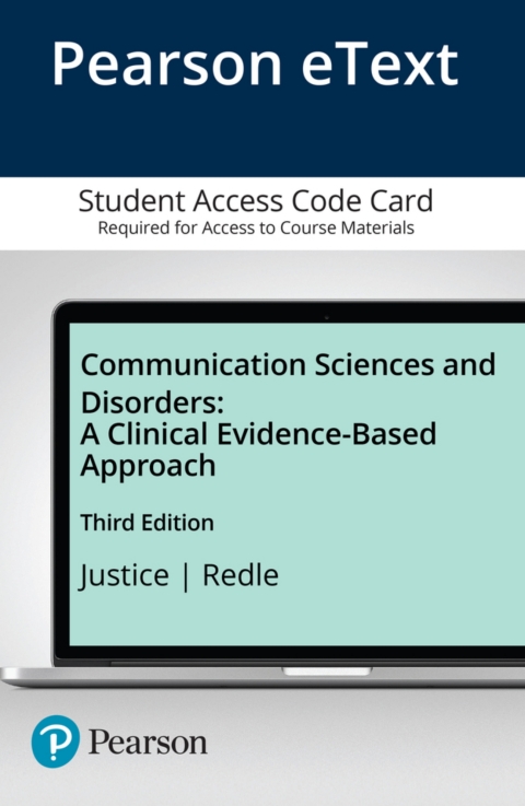 Cover image for book Communication Sciences and Disorders: A Clinical Evidence-Based Approach, Video-Enhanced Pearson eText -- Enhanced Pearson eText