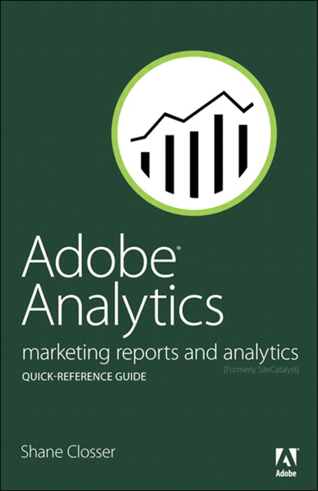 Adobe Analytics Quick-Reference Guide - 1st Edition (eBook)