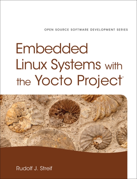 Cover image for book Embedded Linux Systems with the Yocto Project